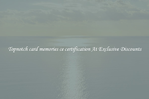 Topnotch card memories ce certification At Exclusive Discounts
