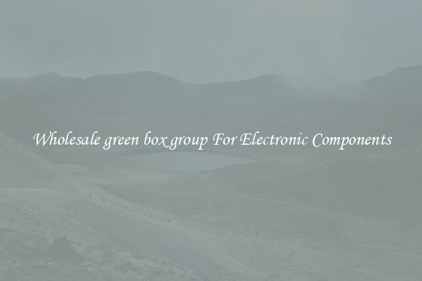 Wholesale green box group For Electronic Components