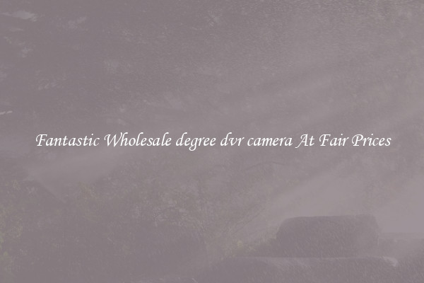 Fantastic Wholesale degree dvr camera At Fair Prices